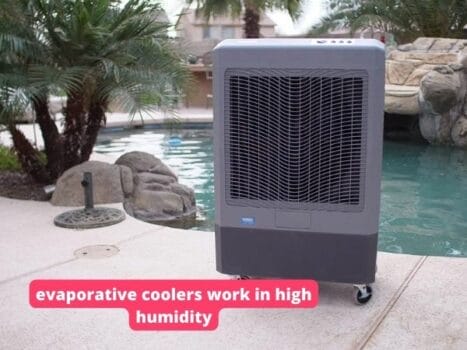 do evaporative coolers work in high humidity?